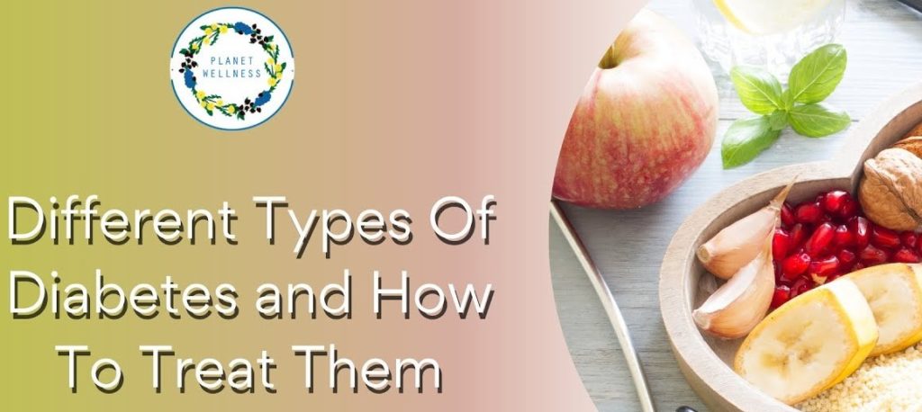 Different Types Of Diabetes And How To Treat Them