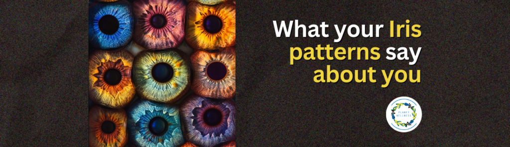 What Your Iris Patterns Say About You