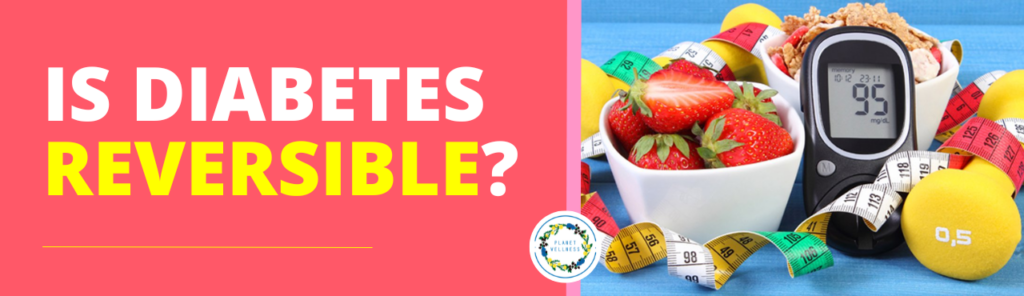 Is Diabetes Reversible?