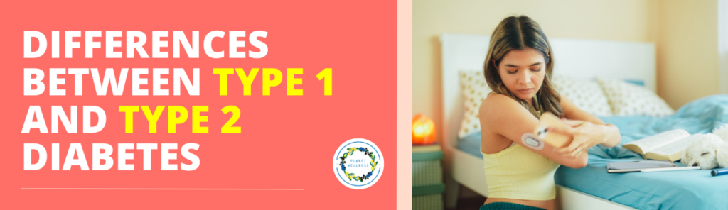 Difference between Type 1 and Type 2 Diabetes