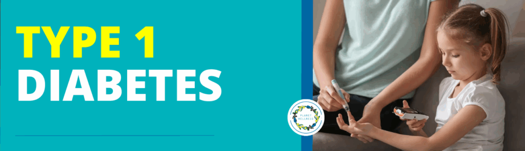 Type 1 Diabetes