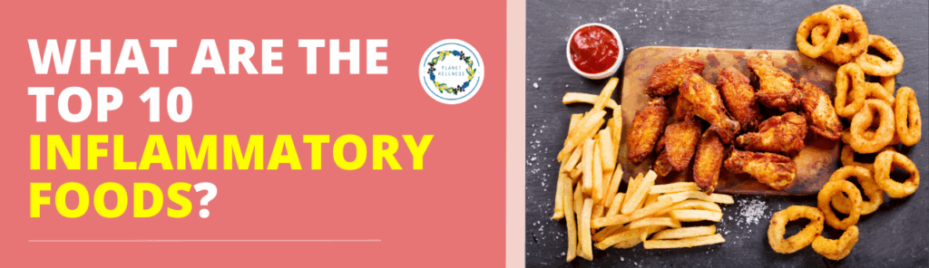 What are the top 10 inflammatory foods?
