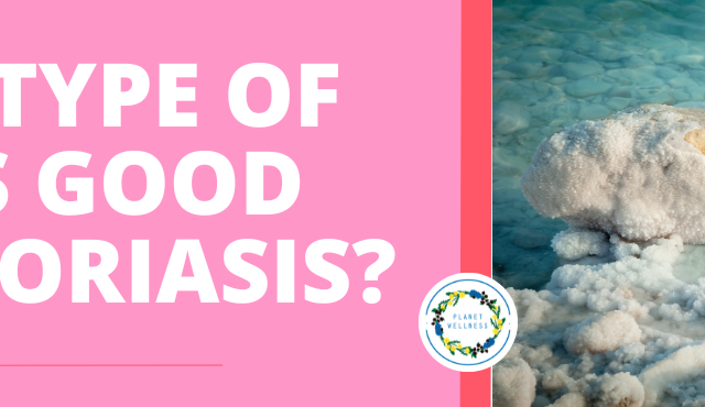 What type of salt is good for Psoriasis?